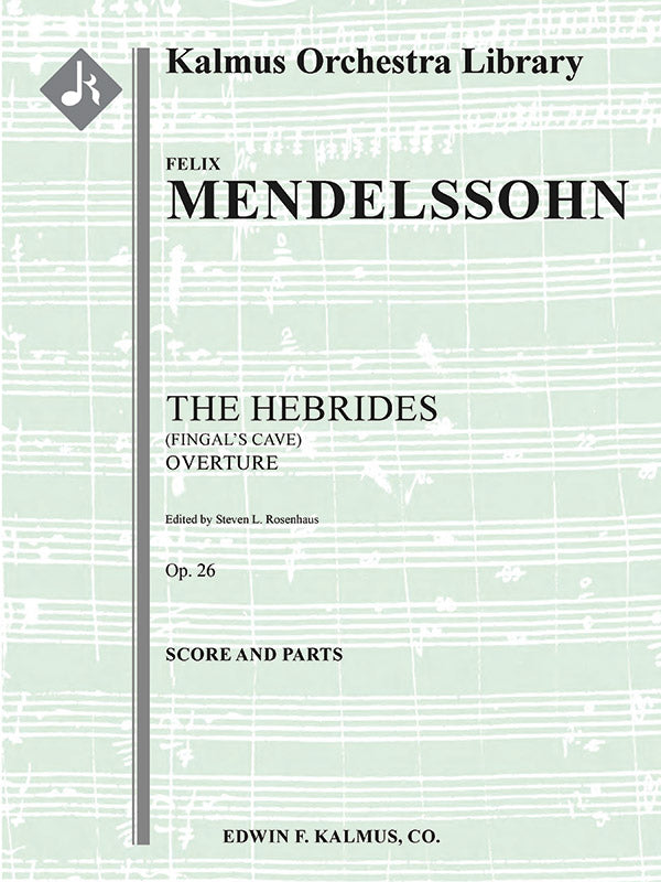 Mendelssohn: The Hebrides, MWV P 7, Op. 26