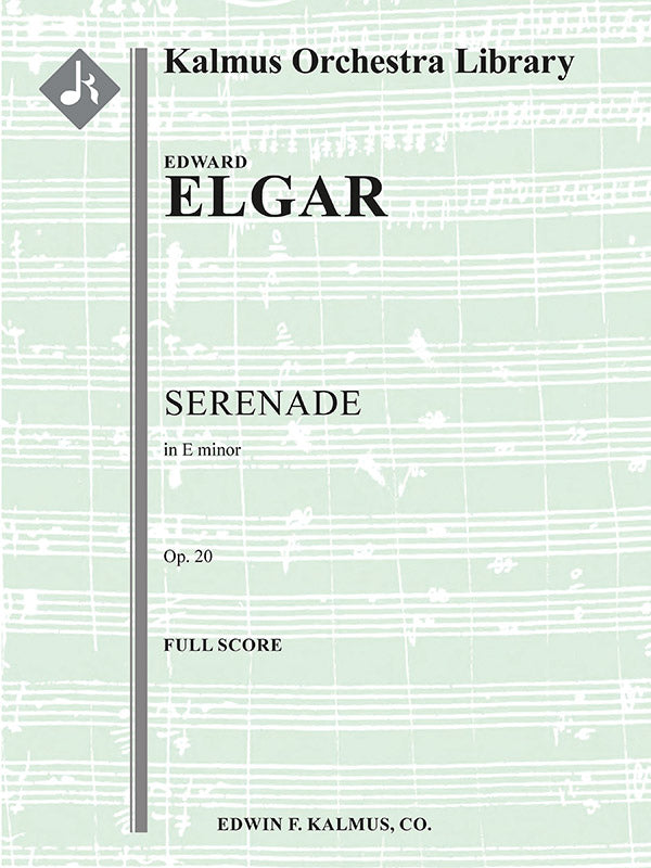 Elgar: Serenade in E Minor, Op. 20