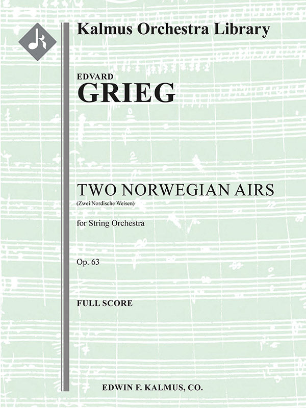 Grieg: To nordiske melodier, Op. 63 (Version for String Orchestra)