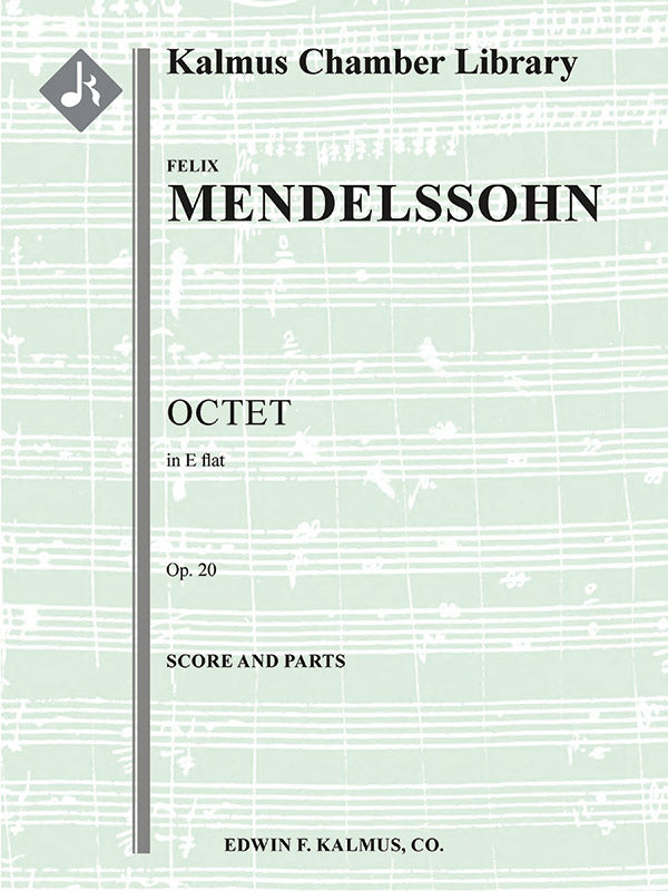 Mendelssohn: String Octet in E-flat Major, Op. 20