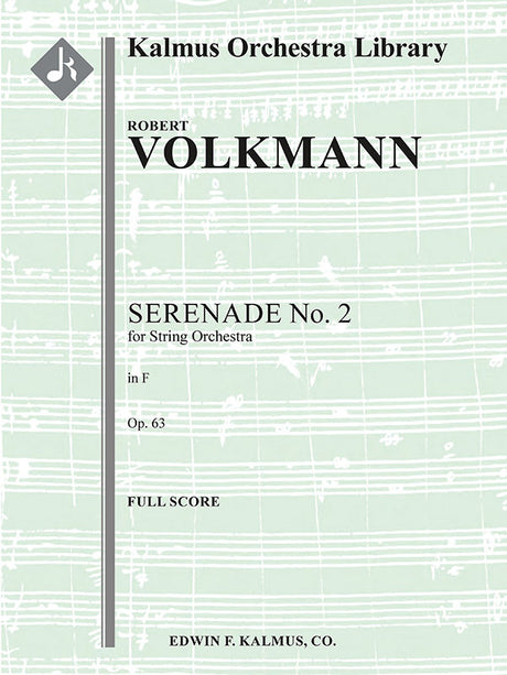 Volkmann: Serenade No. 2 for Strings in F Major, Op. 63