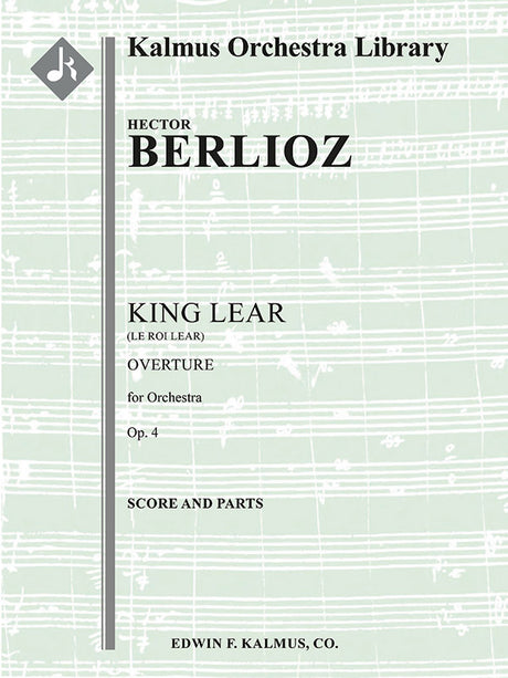 Berlioz: Le Roi Lear, H 53, Op. 4