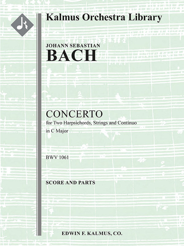 Bach: Concerto for 2 Harpsichords in C Major, BWV 1061