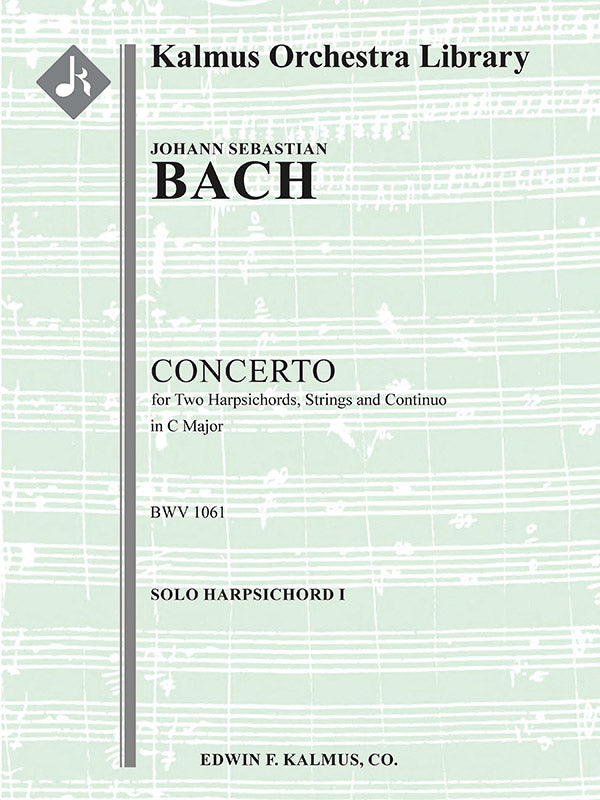 Bach: Concerto for 2 Harpsichords in C Major, BWV 1061