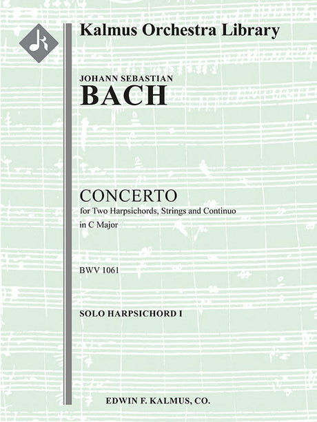 Bach: Concerto for 2 Harpsichords in C Major, BWV 1061