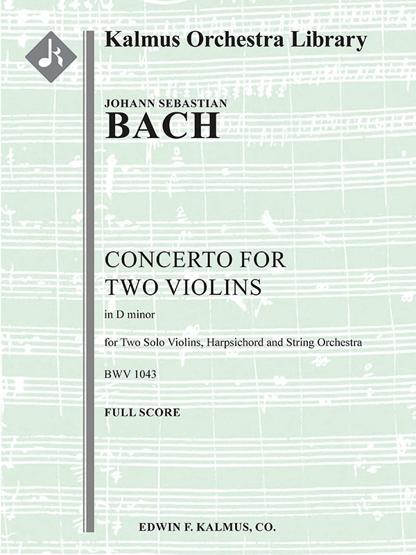 Bach: Concerto for 2 Violins in D Minor, BWV 1043