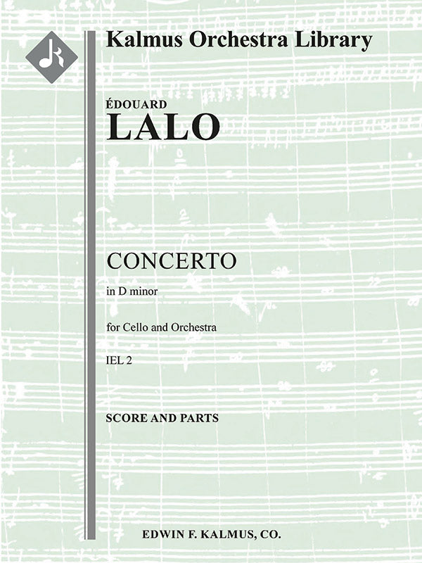 Lalo: Cello Concerto in D Minor