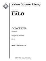 Lalo: Cello Concerto in D Minor