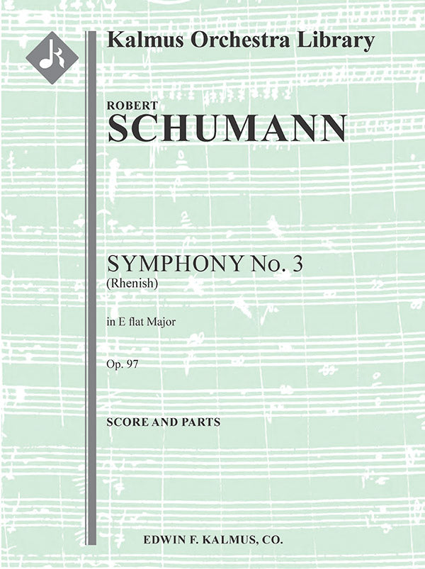 Schumann: Symphony No. 3 in E-flat Major, Op. 97 "Rhenish"