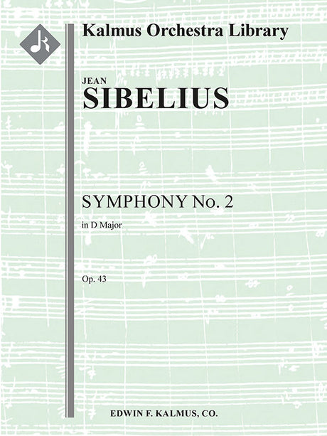 Sibelius: Symphony No. 2 in D Major, Op. 43