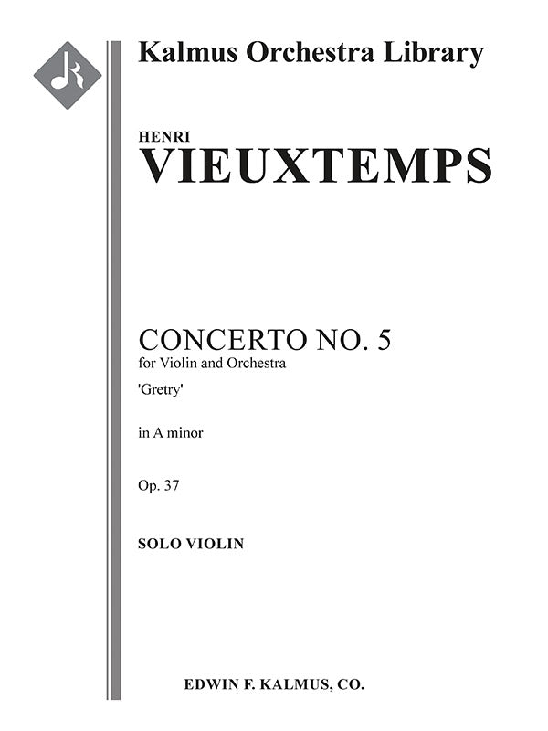 Vieuxtemps: Violin Concerto No. 5 in A Minor, Op. 37