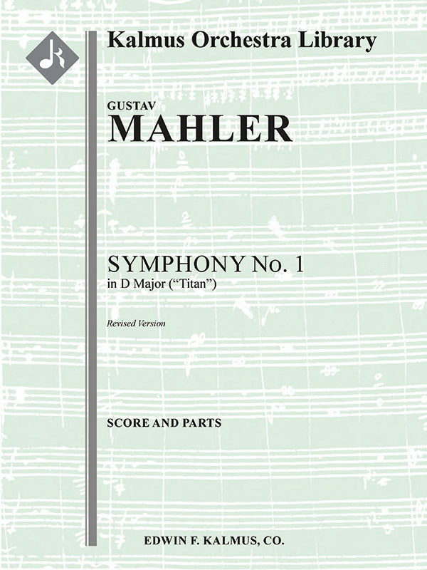 Mahler: Symphony No. 1 in D Major (revised version)