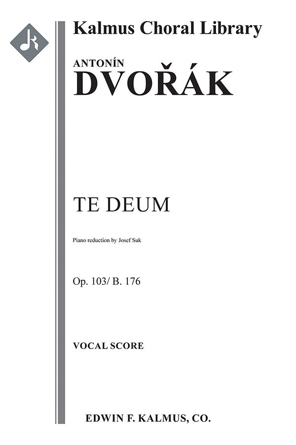 Dvořák: Te Deum, Op. 103