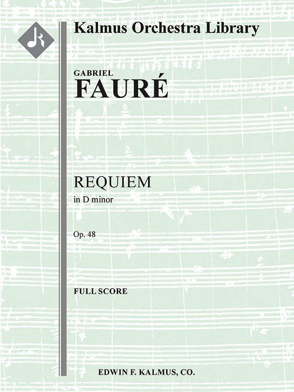 Fauré: Requiem, Op. 48 (Version of 1900)