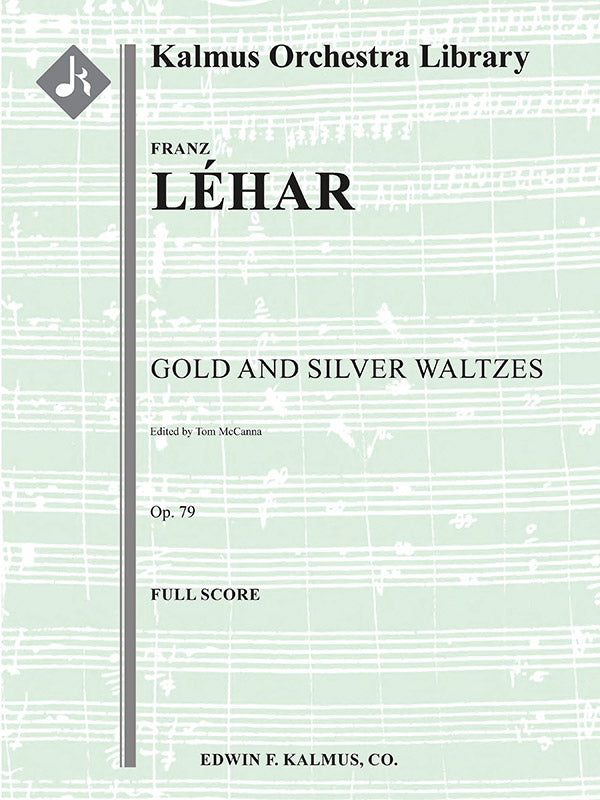 Lehár: Gold and Silber, Op. 79