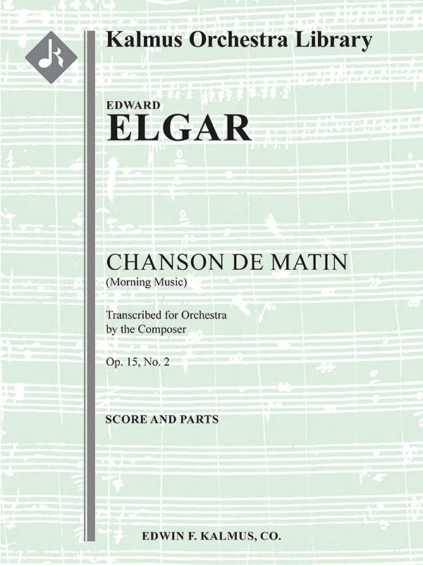 Elgar: Chanson de Matin, Op. 15, No. 2 (version for Chamber Orchestra)