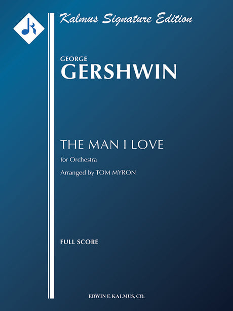 Gershwin: The Man I Love (arr. for orchestra)