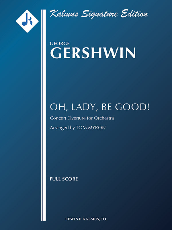 Gershwin: Oh, Lady, Be Good! Overture (arr. for orchestra)