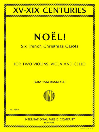 NOËL! 6 French Christmas Carols (arr. for string quartet)