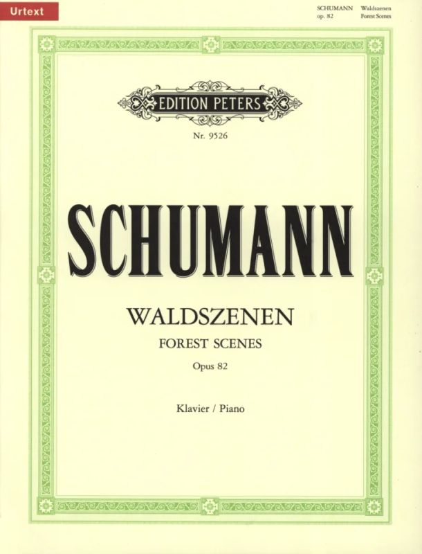 Schumann: Waldszenen, Op. 82