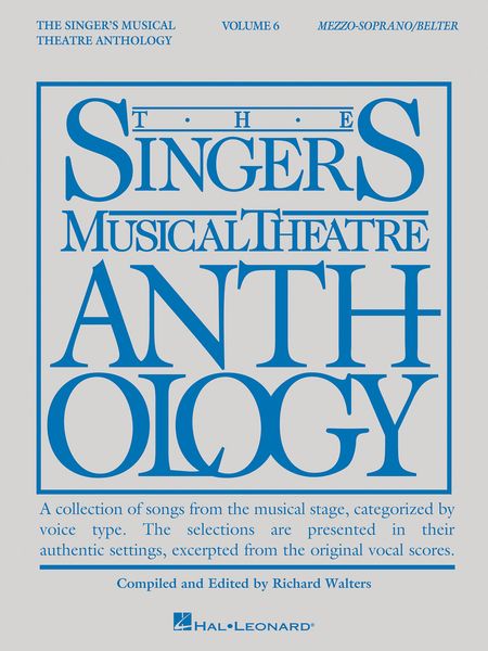 The Singer's Musical Theatre Anthology – Mezzo-Soprano/Belter - Volume 6