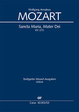 Mozart: Sancta Maria, Mater Dei, K. 273