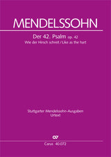 Mendelssohn: Psalm 42 - "Wie der Hirsch schreit", Op. 42