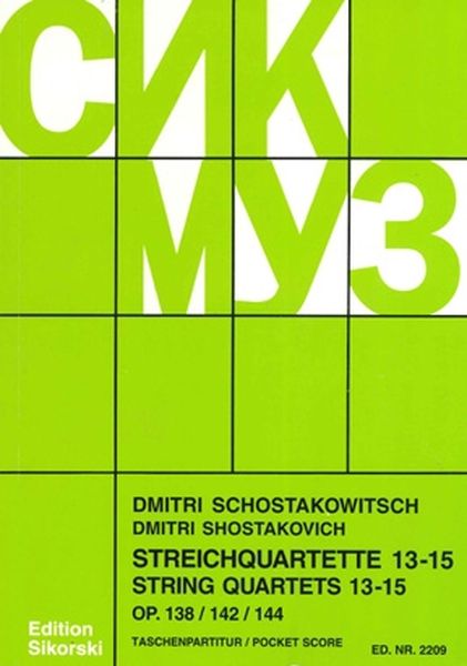 Shostakovich: String Quartets, Nos. 13–15 (Opp. 138, 142, & 144)