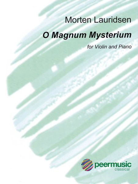 Lauridsen: O Magnum Mysterium (Version for Violin & Piano)