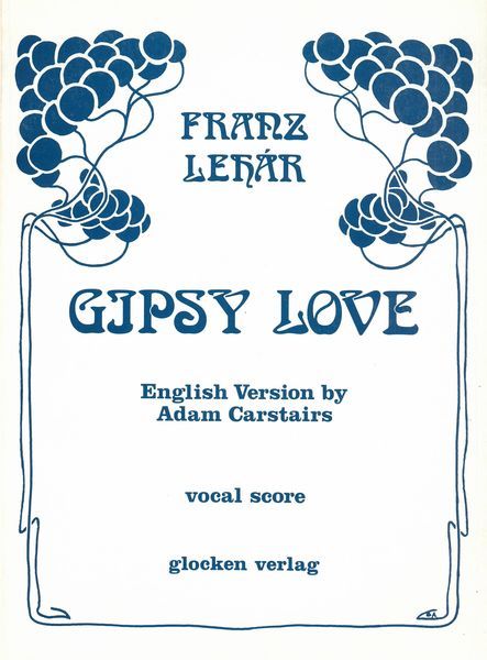 Lehár: Gipsy Love