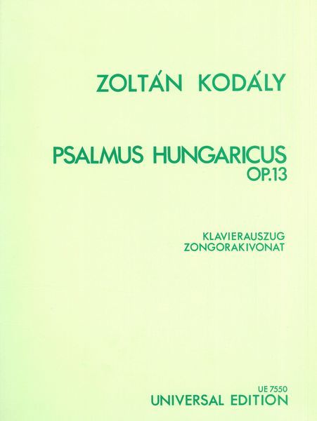 Kodály: Psalmus Hungaricus, Op. 13