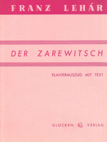 Lehár: Der Zarewitsch