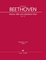 Beethoven: Meeres Stille and Glückliche Fahrt, Op. 112