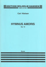 Nielsen: Hymnus Amoris, Op. 12