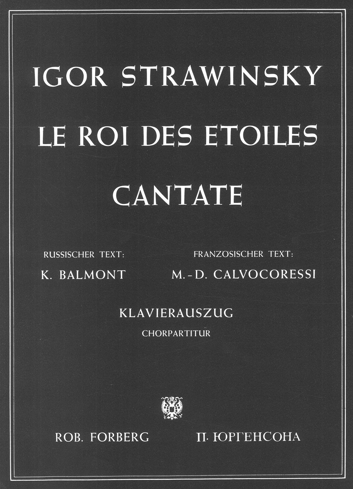 Stravinsky: Le roi des étoiles