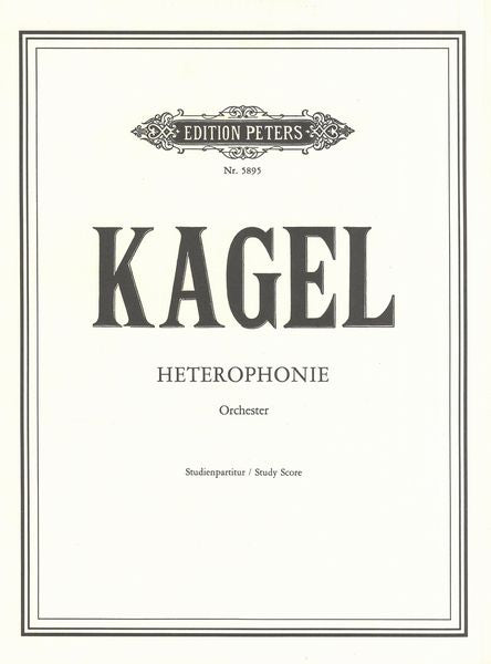 Kagel: Heterophonie