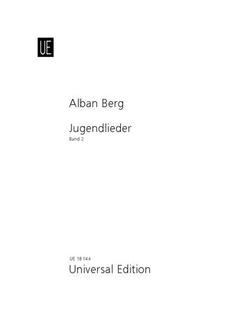 Berg: Jugendlieder - Volume 2 (1904-1908)