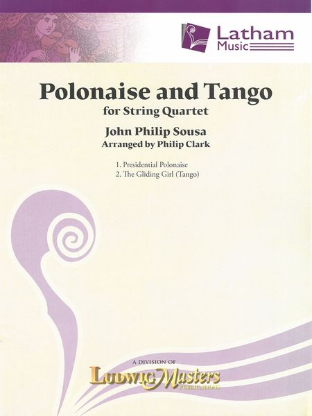 Sousa: Polonaise and Tango (arr. for string quartet)