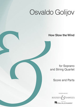 Golijov: How Slow the Wind - Version for Soprano and String Quartet