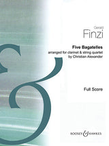 Finzi: 5 Bagatelles, Op. 23 -- arr. for clarinet & string quartet