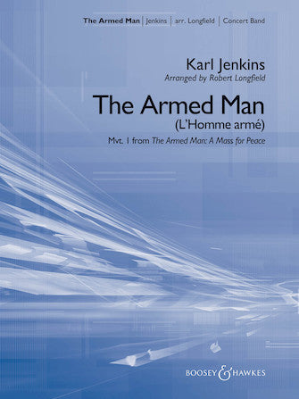 Jenkins: The Armed Man, Mvt. I from "The Armed Man" (arr. for band)