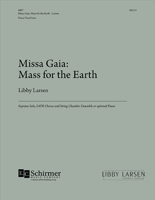 Larsen: Missa Gaia - Mass for the Earth