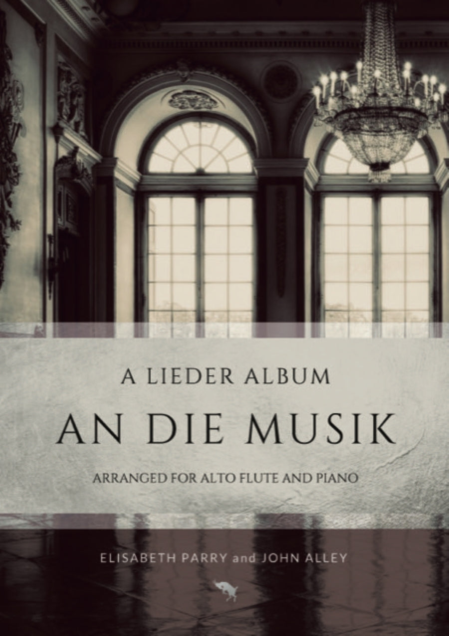 An die Musik: A Lieder Album (arr. for alto flute & piano)