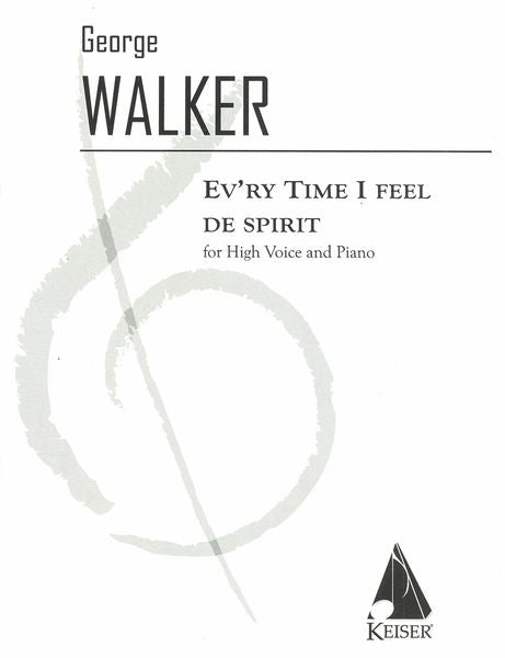 Walker: Ev'ry Time I Feel de Spirit