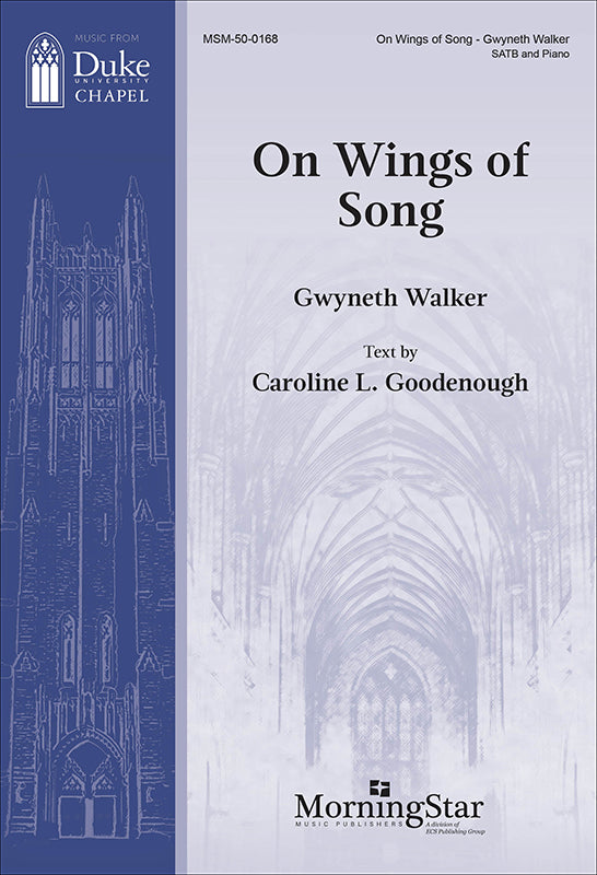 Gw. Walker: On Wings of Song