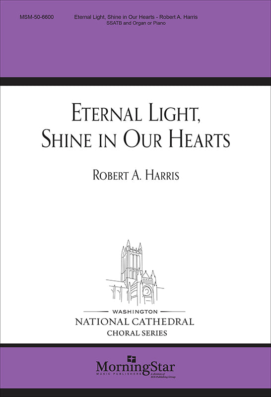 Harris: Eternal Light, Shine in Our Hearts