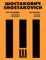 Shostakovich: 5 Preludes, Op. 34 (arr. for violin & piano)