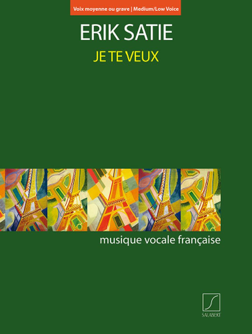 Satie: Je te veux