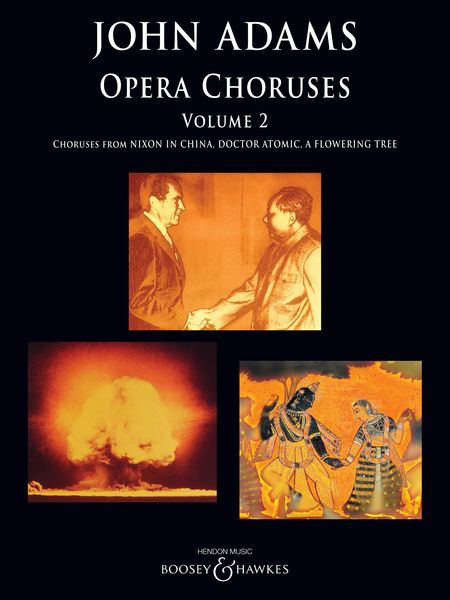 Adams: Opera Choruses - Volume 2