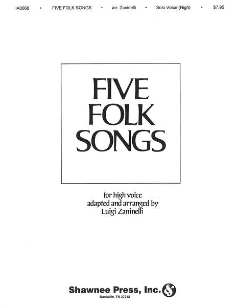 Zaninelli: 5 Folk Songs (Version for High Voice)